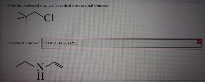 Write the condensed structure for each of these skeletal structures